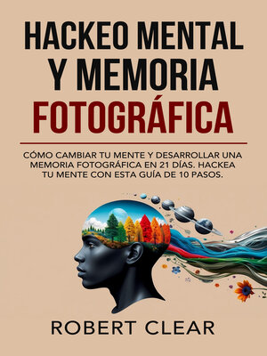 cover image of Hackeo Mental y Memoria Fotográfica